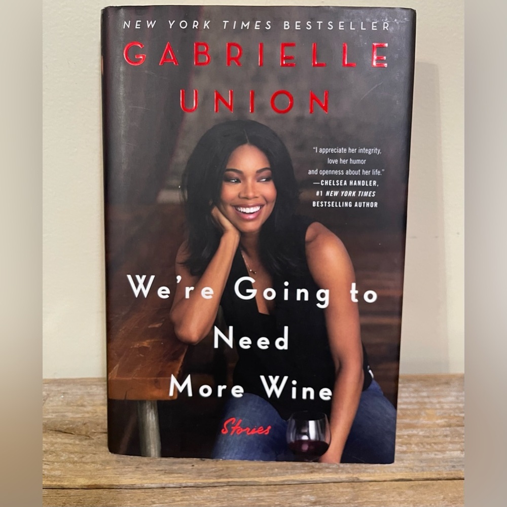 Book - We’re Going to Need More Wine - Gabrielle Union